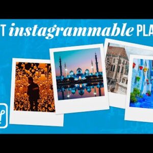 15 Of The Most Instagrammable Places Around