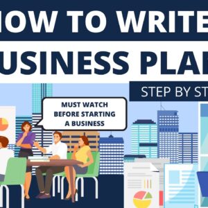 How to Write a Business Plan in 2022 - Step by Step Guide