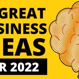 27 Great Business Ideas to Start a Business in 2022