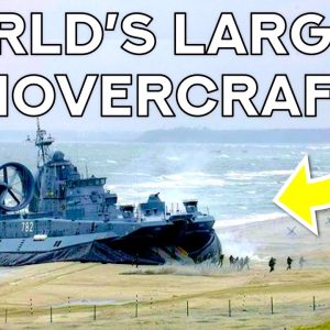 Inside The World’s Largest Hovercraft