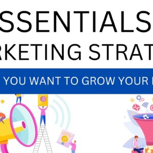 6 Essentials of a Marketing Strategy You Must Know for Your Business