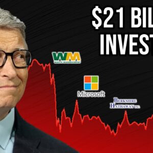 5 Stocks Bill Gates Is Buying As The Stock Market Falls
