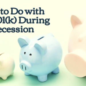 what to do with your 401k during a recession