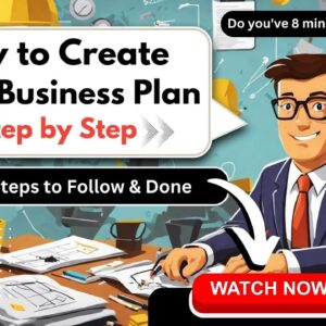 How to Create a Business Plan - 10 Easy Steps to Create Solid Business Plan